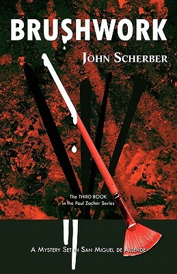 Brushwork by John E. Scherber