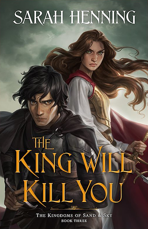 The King Will Kill You by Sarah Henning