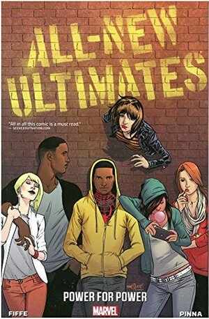 All-New Ultimates, Volume 1: Power for Power by Amilcar Pinna, Michel Fiffe
