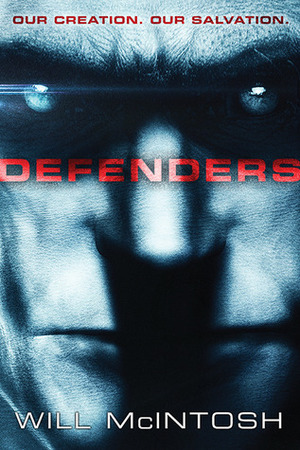 Defenders by Will McIntosh