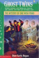 The Mystery of One Wish Pond by Dian Curtis Regan