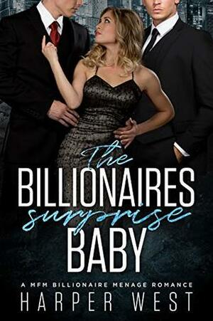 The Billionaires Surprise Baby by Harper West