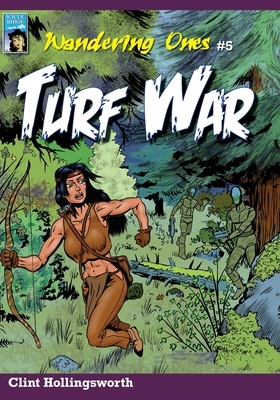 Wandering Ones: Turf War by Clint Hollingsworth