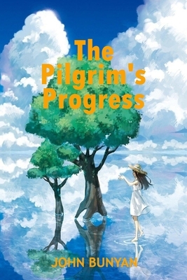 The Pilgrim's Progress: Classic Illustrated Edition by John Bunyan