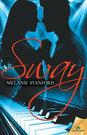 Sway by Melanie Stanford