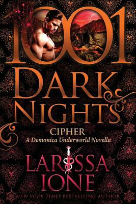Cipher: A Demonica Underworld Novella by Larissa Ione