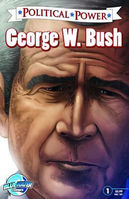 Political Power: George W. Bush by Chris Ward
