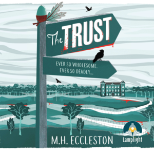 The Trust by M.H. Eccleston