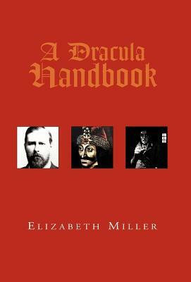 A Dracula Handbook by Elizabeth Miller