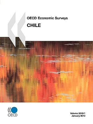 OECD Economic Surveys: Chile: 2010 by 