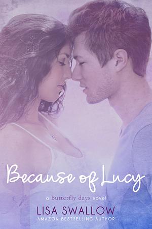 Because of Lucy by Lisa Swallow