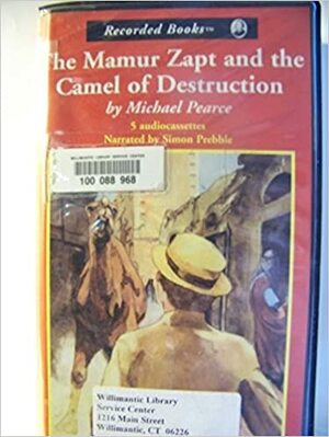 The Mamur Zapt and the Camel of Destruction by Michael Pearce