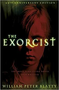 The Exorcist by William Peter Blatty