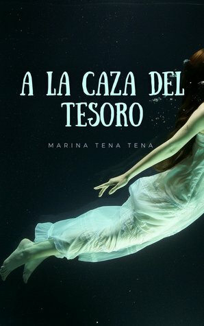 A la caza del tesoro by Marina Tena Tena