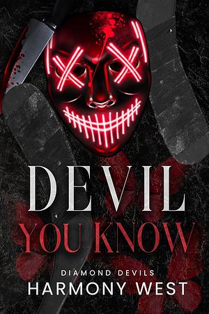 Devil You Know by Harmony West