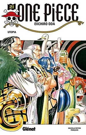 One Piece, Tome 21: Utopia by Eiichiro Oda