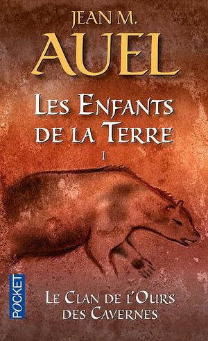 Le Clan de L'Ours Des Cavernes by Jean M. Auel