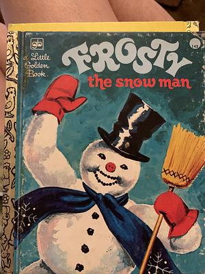 Frosty the Snow Man by Annie North Bedford