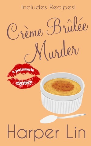 Crème Brûlée Murder by Harper Lin