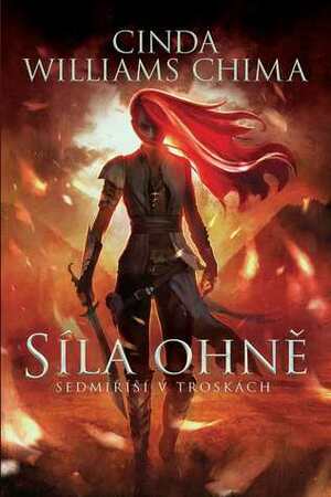 Síla Ohně by Zuzana Halamíčková, Cinda Williams Chima