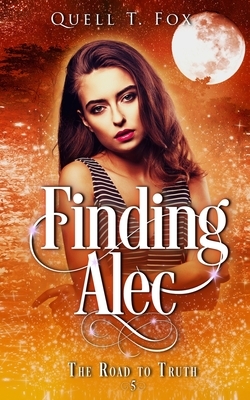 Finding Alec by Quell T. Fox