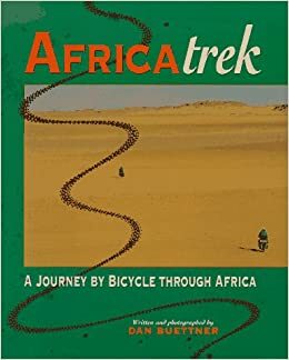 Africatrek: A Journey by Bicycle Through Africa by Dan Buettner