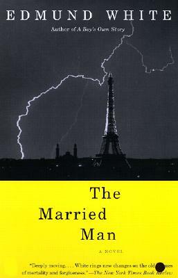 The Married Man by Edmund White