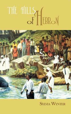 The Hills of Hebron by Sylvia Wynter