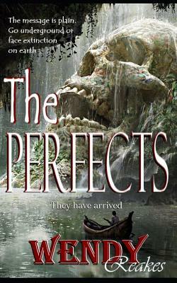 The Perfects by Wendy Reakes