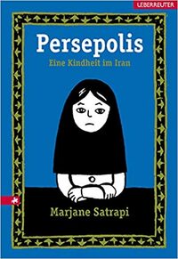 Persepolis - Eine Kindheit im Iran by Marjane Satrapi