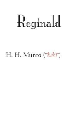 Reginald by H. H. Munro