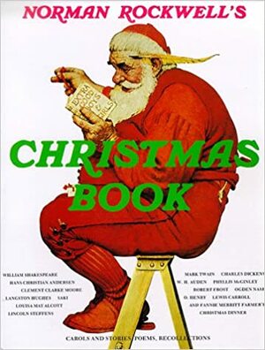 Norman Rockwell's Christmas Book by Norman Rockwell