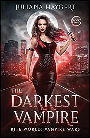 The Darkest Vampire by Juliana Haygert