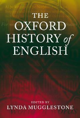 The Oxford History of English by Lynda Mugglestone