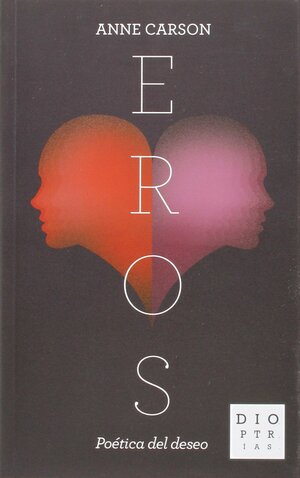 Eros by Anne Carson