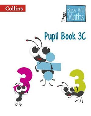 Pupil Book 3c by Jo Power O'Keefe, Jeanette Mumford, Sandra Roberts