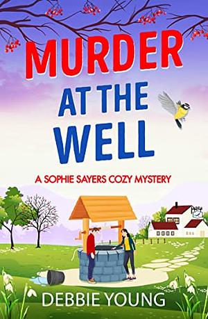 Murder at the Well by Debbie Young