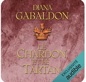 Le Chardon et le Tartan by Diana Gabaldon