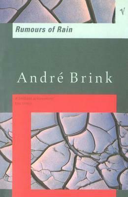 Rumours Of Rain by André Brink