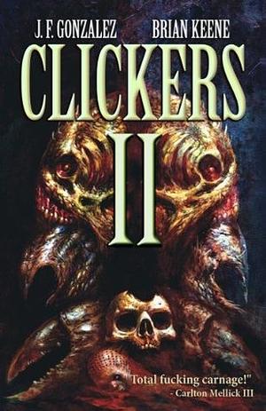 Clickers II: The Next Wave by J.F. Gonzalez, Brian Keene