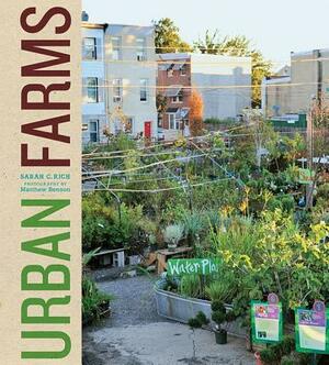 Urban Farms by Sarah Rich