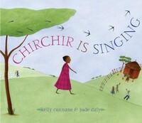 Chirchir Is Singing by Kelly Cunnane, Jude Daly