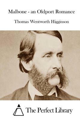 Malbone - An Oldport Romance by Thomas Wentworth Higginson