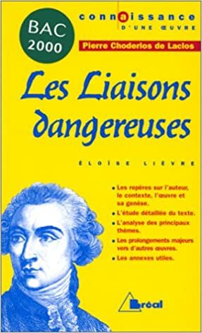 Pierre Choderlos de Laclos, Les liaisons dangereuses by Pierre Choderlos de Laclos