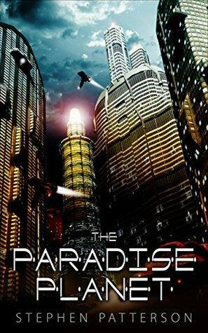 The Paradise Planet by Stephen J. Patterson