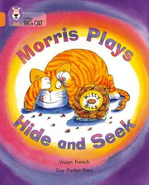 Morris Plays Hide and Seek by Vivian French