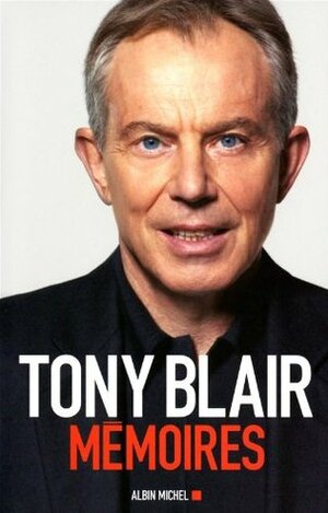 Memoires by Tony Blair