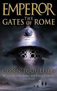 The Gates of Rome by Conn Iggulden