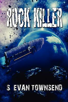 Rock Killer by S. Evan Townsend