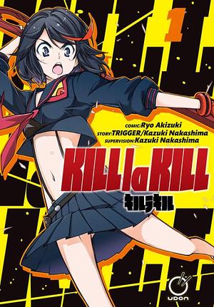 Kill la Kill, Volume 1 by Kazuki Nakashima, Trigger
